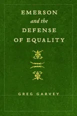 Emerson and the Defense of Equality
