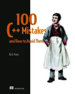 100 C++ Mistakes and How to Avoid Them