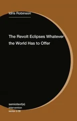 The Revolt Eclipses Whatever the World Has to Offer