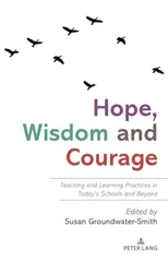 Hope, Wisdom and Courage