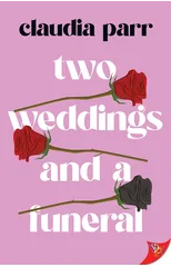 Two Weddings and a Funeral