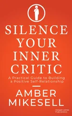 Silence Your Inner Critic