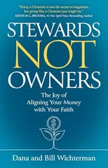 Stewards Not Owners