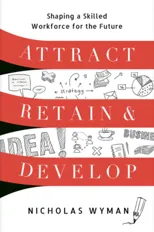 Attract, Retain, and Develop