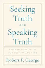 Seeking Truth and Speaking Truth