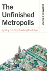 The Unfinished Metropolis