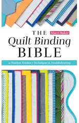 The Quilt Binding Bible