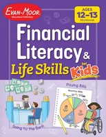 Financial Literacy and Life Skills for Kids, Age 12 - 13 Workbook