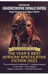 The Year's Best African Speculative Fiction (2021)