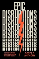 Epic Disruptions