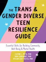 The Trans and Gender Diverse Teen Resilience Guide