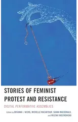 Stories of Feminist Protest and Resistance