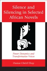 Silence and Silencing in Selected African Novels