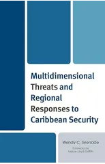 Multidimensional Threats and Regional Responses to Caribbean Security