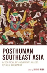 Posthuman Southeast Asia