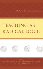 Teaching as Radical Logic