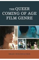 The Queer Coming of Age Film Genre