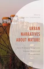 Urban Narratives about Nature