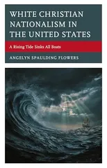 White Christian Nationalism in the United States