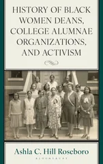 History of Black Women Deans, College Alumnae Organizations, and Activism