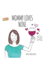 Mommy Loves Wine