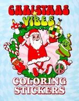 Christmas Vibes Coloring Stickers