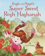 Kayla and Kugel's Super Sweet Rosh Hashanah