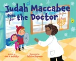 Judah Maccabee Goes to the Doctor