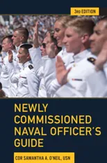 Newly Commissioned Naval Officer's Guide (Third Edition, Revised)