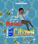 The Boy from Mexico Becomes a US Citizen