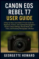 Canon EOS Rebel T7 User Guide