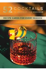52 Cocktails to Welcome the Weekend