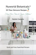 Nuworld Botanicals DIY Raw Skincare Recipes 2
