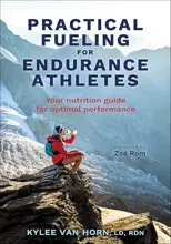 Practical Fueling for Endurance Athletes
