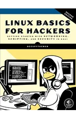Linux Basics For Hackers, 2nd Edition