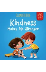 Kindness Made Me Stronger