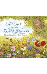 Old Oak and the Wild Flowers