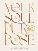 Your Soul Purpose