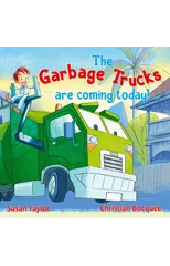 The Garbage Trucks Are Coming Today!