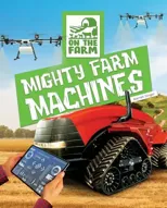 Mighty Farm Machines