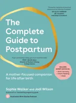 The Complete Guide to Postpartum