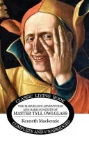 The Marvelous Adventures and Rare Conceits of Master Tyll Owlglass