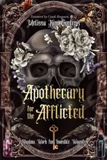 Apothecary for the Afflicted