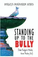 Standing Up To The Bully
