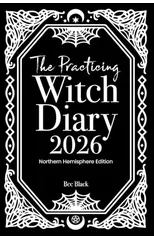 The Practicing Witch Diary 2026 - Northern Hemisphere