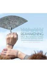 Reawakening Our Ancestors' Lines