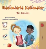 Words in Pictures - My Day (Turkish Children's Book)