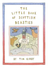 The Little Book of Scottish Beasties