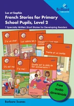 Luc et Sophie French Stories for Primary School Pupils, Level 2