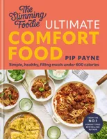 The Slimming Foodie Ultimate Comfort Food